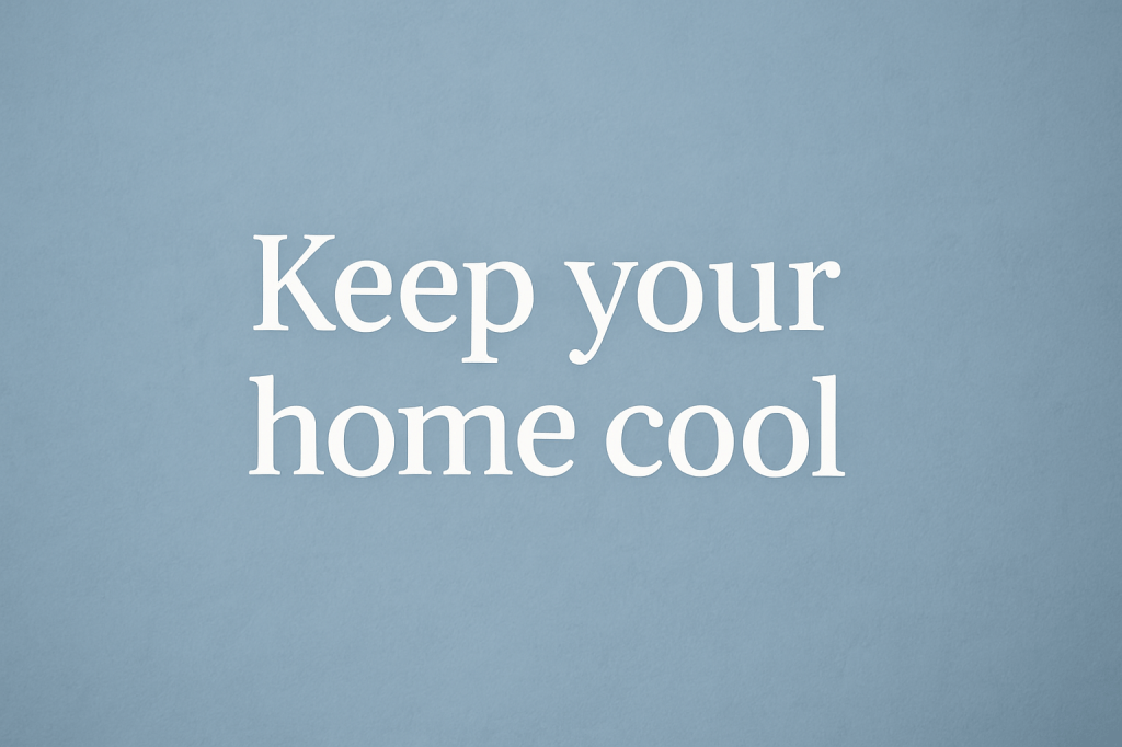 How to Keep Your Home Cool Without AC This&nbsp;Summer